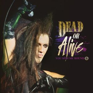DEAD OR ALIVE / デッド・オア・アライヴ / YOU SPIN ME ROUND (LP)