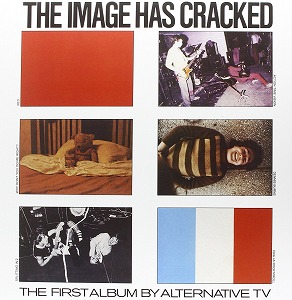 ALTERNATIVE TV / THE IMAGE HAS CRACKED (LP/180G)