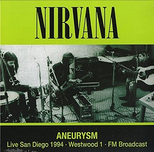 ニルヴァーナ / ANEURYSM: LIVE SAN DIEGO 1994 - FM BROADCAST (LP)