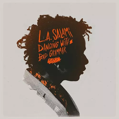 L.A. SALAMI / L.A. サラーミ / DANCING WITH BAD GRAMMAR: THE'DIRECTOR'S CUT