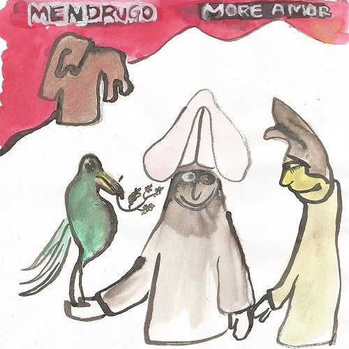 MENDRUGO / MORE AMOR