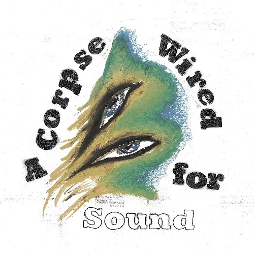 MERCHANDISE / マーチャンダイズ / A CORPSE WIRED FOR SOUND (LP)