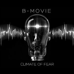 B-MOVIE / B・ムーヴィ / CLIMATE OF FEAR