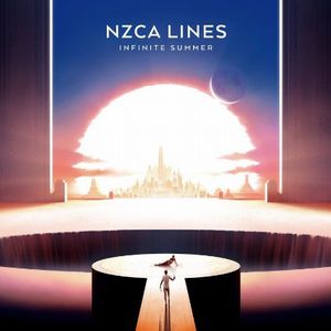 NZCA LINES / ナスカ・ラインズ / INFINITE SUMMER (LP)