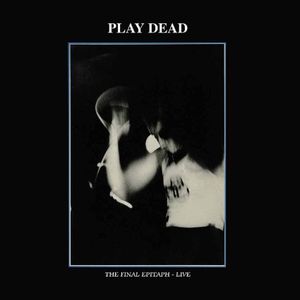 PLAY DEAD / FINAL EPITAPH - LIVE (LP)