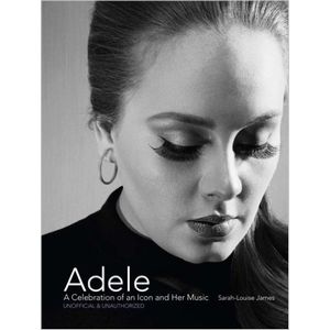 ADELE / アデル / CELEBRATION OF AN ICON AND HER MUSIC (BOOK)