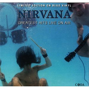NIRVANA / ニルヴァーナ / GREATEST HITS LIVE ON AIR  (BLUE VINYL LP)
