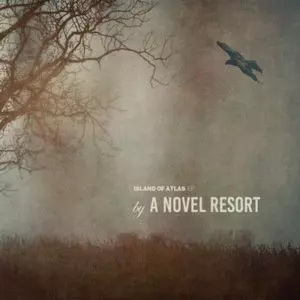 A NOVEL RESORT / ISLAND OF ATLAS EP