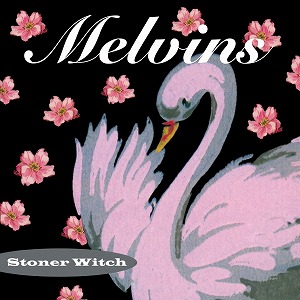 MELVINS / メルヴィンズ / STONER WITCH (LP/180G)