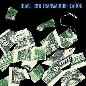 QUASI / クワージ / R&B TRANSMOGRIFICATIONR&B TRANSMOGRIFICATION (LP)