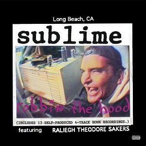 SUBLIME / サブライム / ROBBIN' THE HOOD (LP/REMASTERED, GATEFOLD)