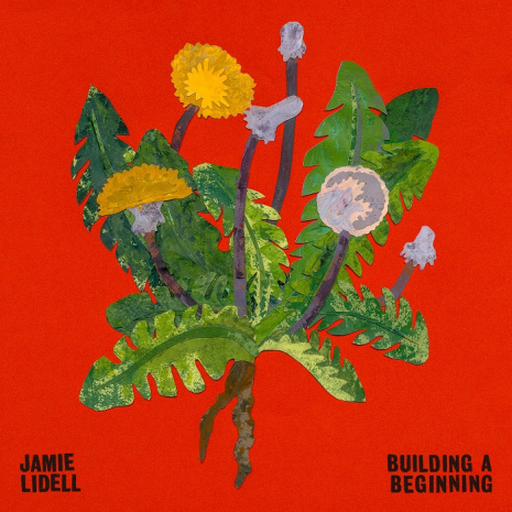 JAMIE LIDELL / ジェイミー・リデル / ビルディング・ア・ビギニング