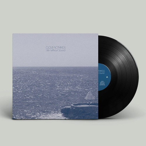 CLOUD NOTHINGS / クラウド・ナッシングス / LIFE WITHOUT SOUND (LP)