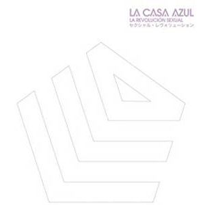 LA CASA AZUL / ラ・カーサ・アスール / LA REVOLUCION SEXUAL (2LP)