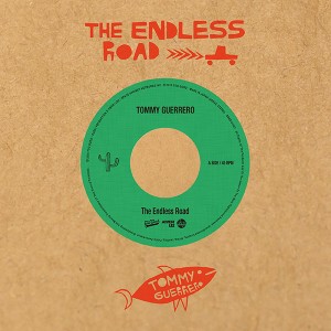 TOMMY GUERRERO / トミー・ゲレロ / THE ENDLESS ROAD/SIDEWALK SOUL (7")