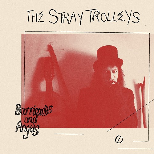 STRAY TROLLEYS / BARRICADES AND ANGELS
