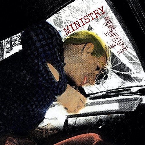 MINISTRY / ミニストリー / IN CASE YOU DIDN'T FEEL LIKE SHOWING UP (LIVE) (LP/180G)