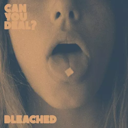 BLEACHED / ブリーチド / CAN YOU DEAL? (12"/WHITE VINYL)