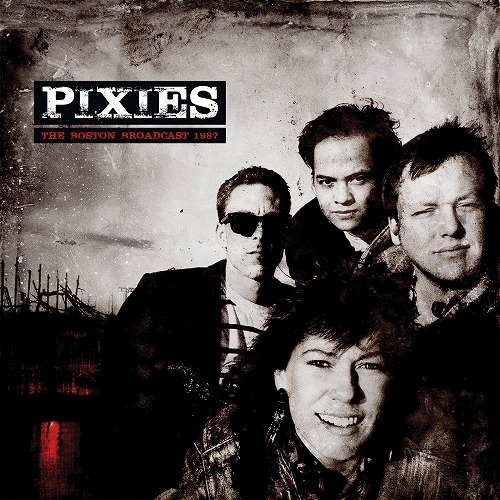 PIXIES / ピクシーズ / THE BOSTON BROADCAST 1987 (LP/CLEAR VINYL)