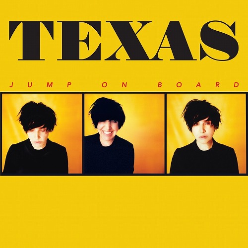 TEXAS / テキサス / JUMP ON BOARD 