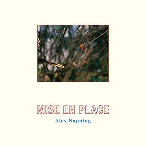 ALEX NAPPING / アレックス・ナッピング / MISE EN PLACE