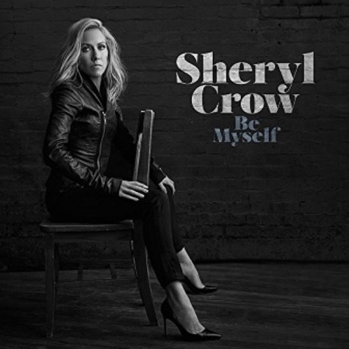 SHERYL CROW / シェリル・クロウ / BE MYSELF (LP)