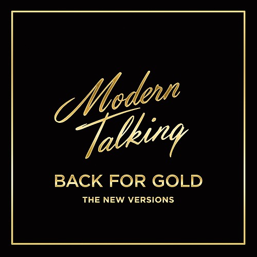 MODERN TALKING / モダン・トーキング / BACK FOR GOLD