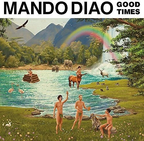 MANDO DIAO / マンドゥ・ディアオ / GOOD TIMES (LP)