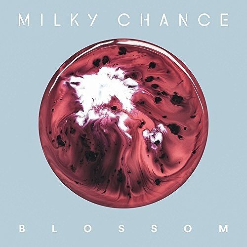MILKY CHANCE / BLOSSOM