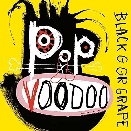 BLACK GRAPE / ブラック・グレープ / POP VOODOO