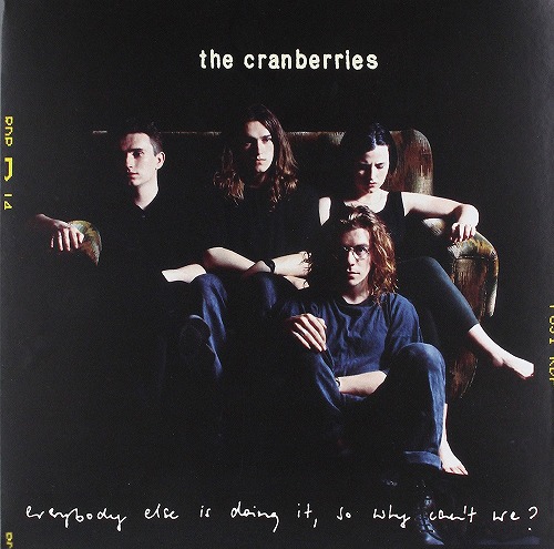 CRANBERRIES / クランベリーズ / EVERYBODY ELSE IS DOING IT, SO WHY CAN'T WE? (LP)