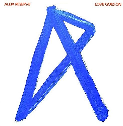 ALDA RESERVE / LOVE GOES ON