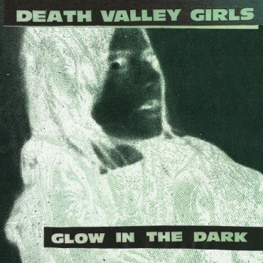 DEATH VALLEY GIRLS / GLOW IN THE DARK (CASSETTE TAPE)