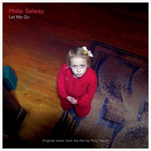 フィリップ・セルウェイ / LET ME GO (ORIGINAL MUSIC FROM THE FILM BY POLLY STEELE) (LP)