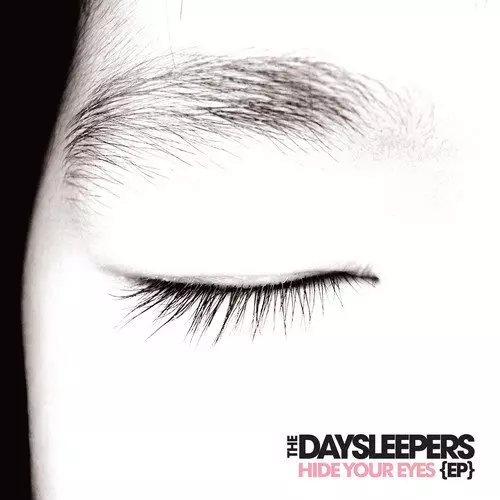 DAYSLEEPERS / デイスリーパーズ / HIDE YOUR EYES EP (LP/WHITE VINYL)