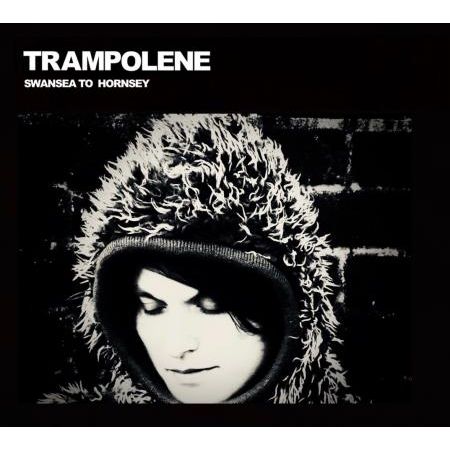 TRAMPOLENE / トランポリン / SWANSEA TO HORNSEY
