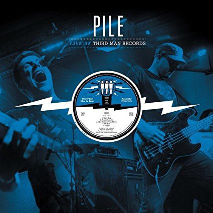 PILE (US INDIE) / LIVE AT THIRD MAN RECORDS 04-16-2017 (LP)