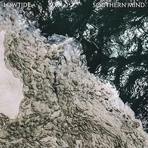LOWTIDE / ロウタイド / SOUTHERN MIND