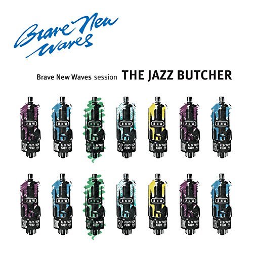 JAZZ BUTCHER / ジャズ・ブッチャー / BRAVE NEW WAVES SESSION (12"/CLEAR BLUE VINYL)