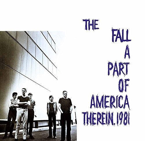 THE FALL / ザ・フォール / A PART OF AMERICA THEREIN 1981 (2LP)