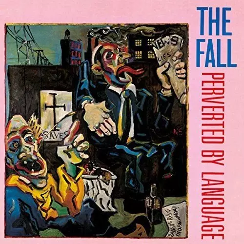 THE FALL / ザ・フォール / PERVERTED BY LANGUAGE