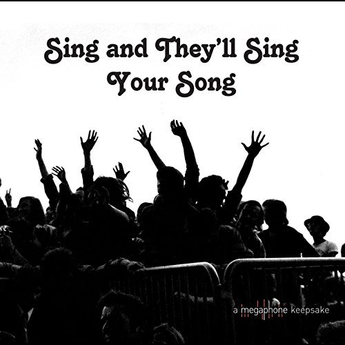 V.A. / SING AND THEY'LL SING YOUR SONG