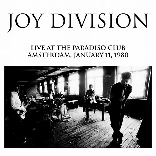 JOY DIVISION ライブレコード 1980年1月11日 Joy Division: Live At The Paradiso Club, Amsterdam January