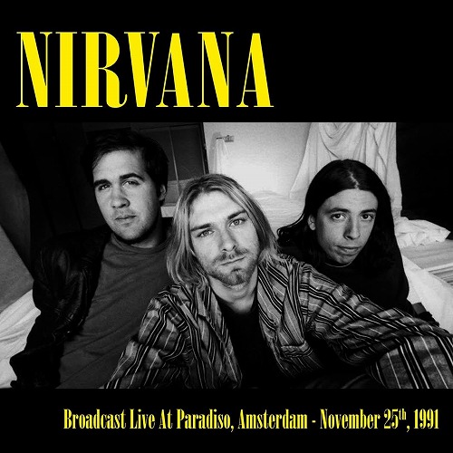 NIRVANA / ニルヴァーナ / BROADCAST LIVE AT PARADISO, AMSTERDAM - NOVEMBER 25, 1991 (LP/COLORED VINYL)