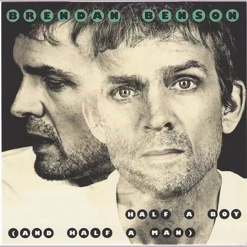BRENDAN BENSON / ブレンダン・ベンソン / HALF A BOY (AND HALF A MAN) / BIG KID FACE (7")