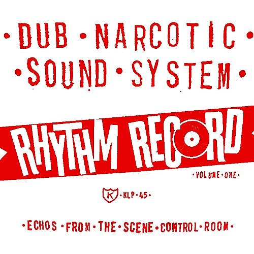 DUB NARCOTIC SOUND SYSTEM / ダブ・ナルコティック・サウンド 