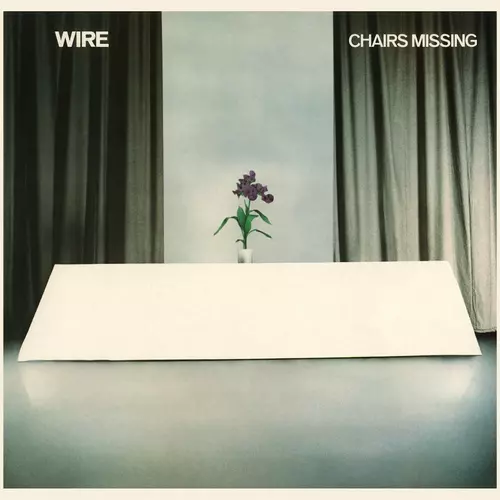 WIRE / ワイヤー / CHAIRS MISSING