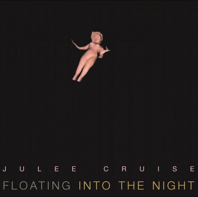 JULEE CRUISE / FLOATING INTO THE NIGHT (LP/180G)
