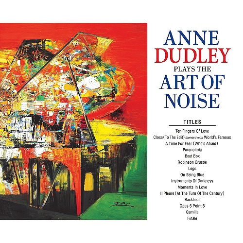 ANNE DUDLEY / アン・ダドリー / PLAYS THE ART OF NOISE (LP/180G)