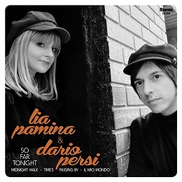 LIA PAMINA & DARIO PERSI / SO FAR TONIGHT (7"/ORANGE VINYL/LTD)